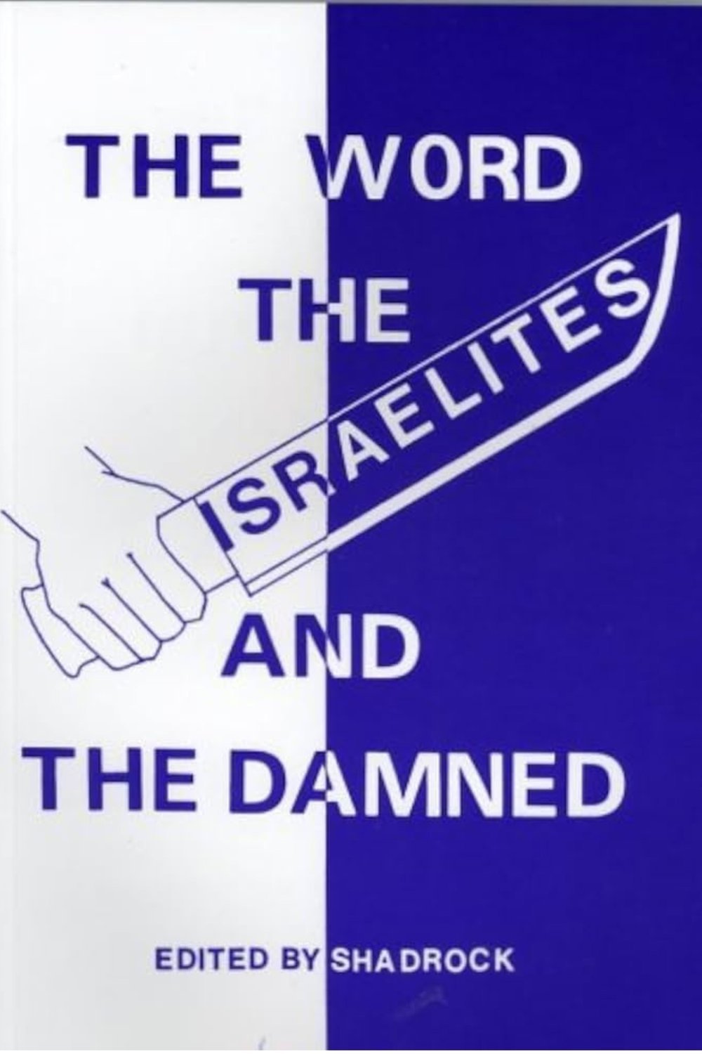The Word, the Israelites, and the Damned cover